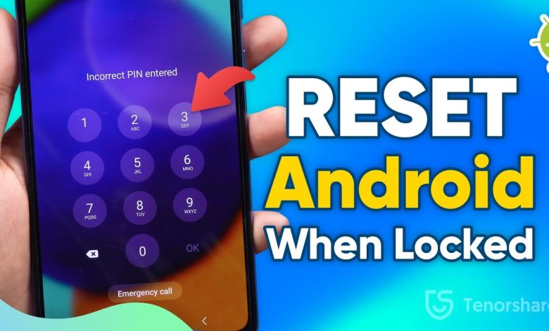Factory reset locked Android